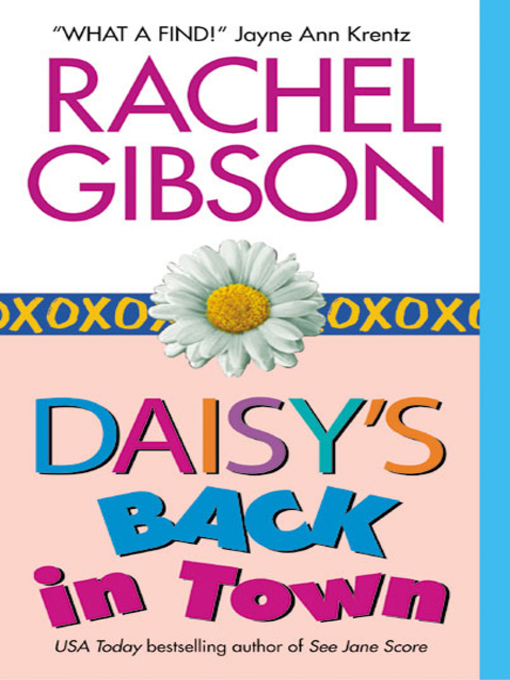 Title details for Daisy's Back in Town by Rachel Gibson - Wait list
